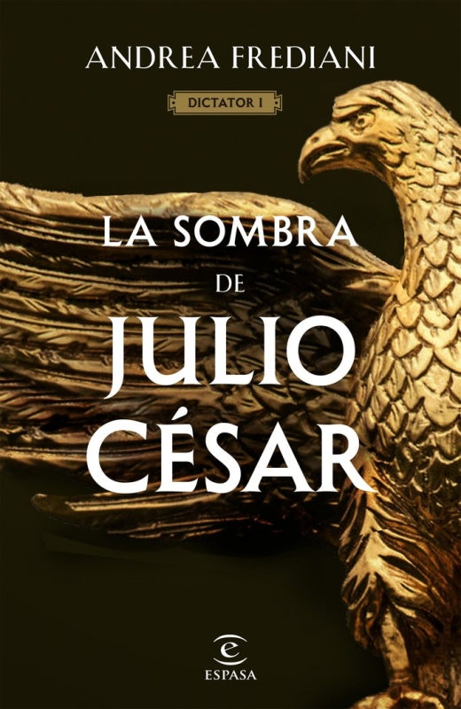 La Sombra De Julio Cesar (Serie Dictator 1) Libro