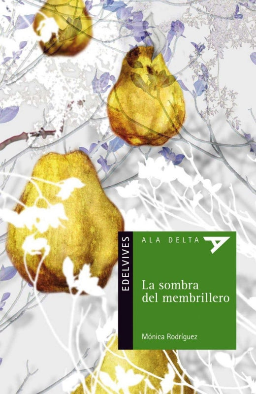 La Sombra Del Membrillo Libro