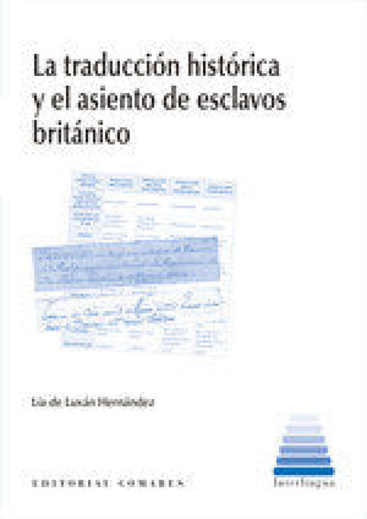 La Traducción Histórica Y El Asiento De Esclavos Británico Libro