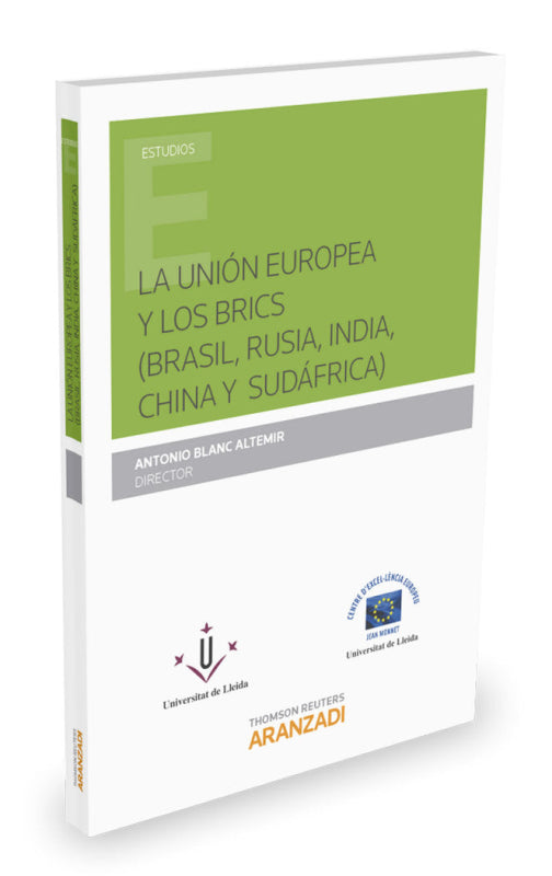 La Unión Europea Y Los Brics (Brasil Rusia India China Sudáfrica) Libro