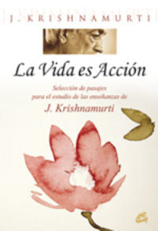 La Vida Es Acción Libro