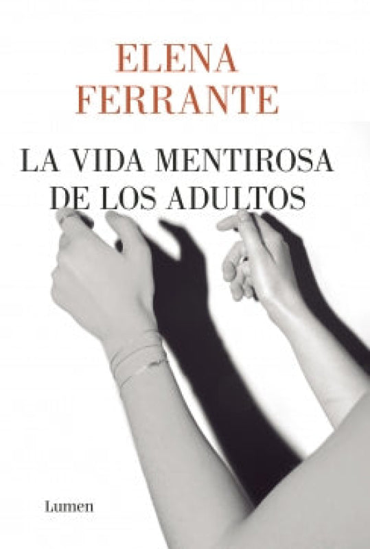 La Vida Mentirosa De Los Adultos Libro