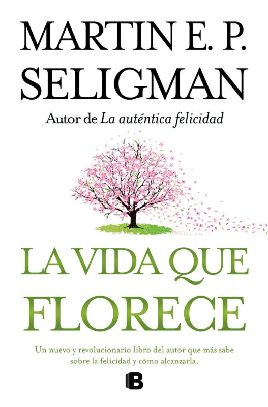 La Vida Que Florece Libro