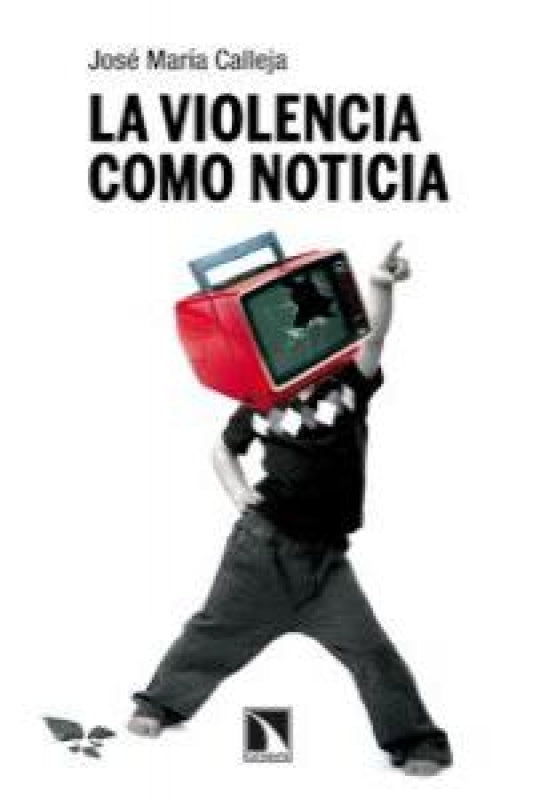 La Violencia Como Noticia Libro