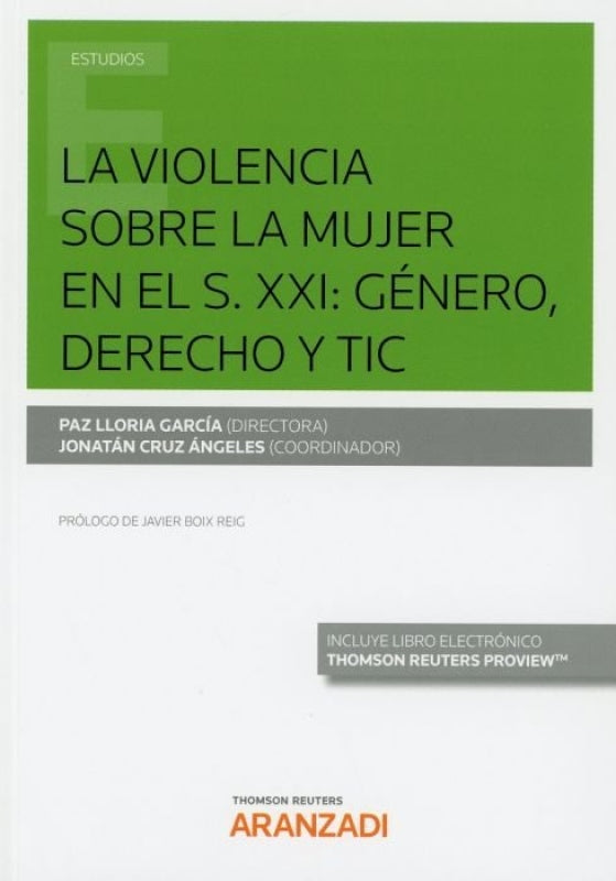 La Violencia Sobre La Mujer En El S. Xxi: Género Derecho Y Tic (Papel + E-Book) Libro