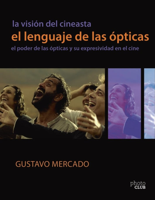 La Visión Del Cineasta. El Lenguaje De Las Ópticas Libro