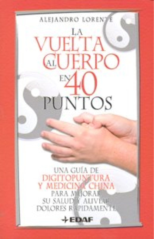 La Vuelta Al Cuerpo En Cuarenta Puntos Libro