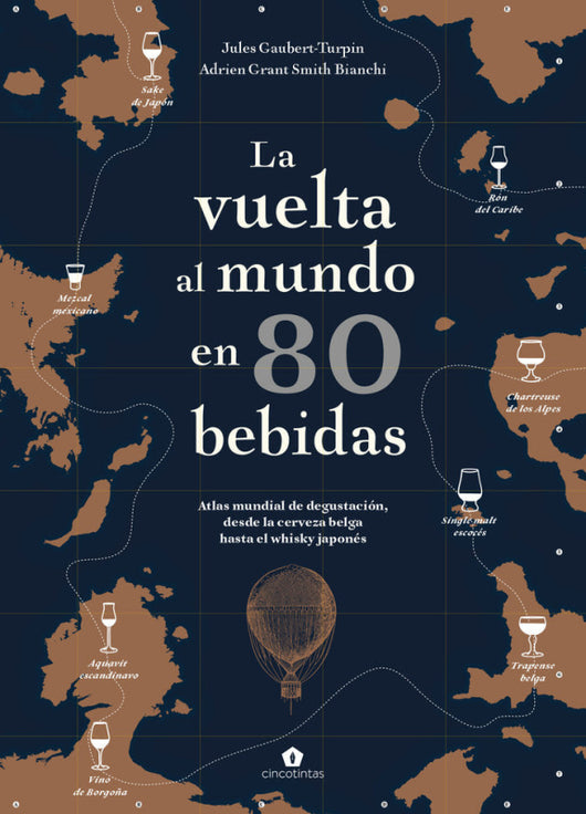 La Vuelta Al Mundo En 80 Bebidas Libro