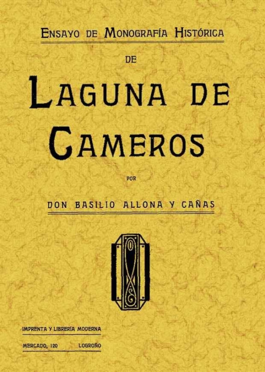 Laguna De Cameros. Ensayo Monografía Histórica Libro