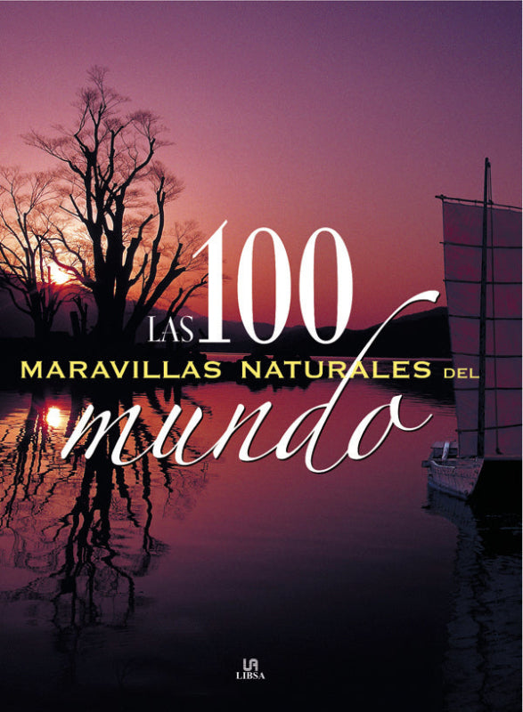 Las 100 Maravillas Naturales Del Mundo Libro