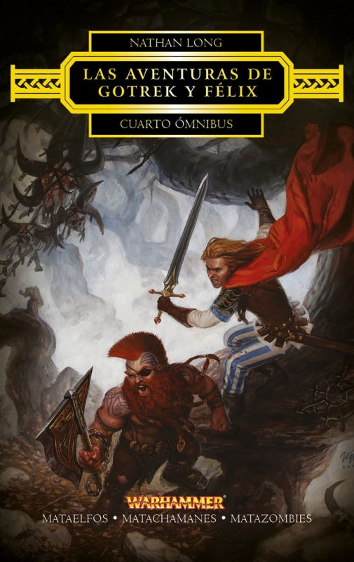 Las Aventuras De Gotrek Y Félix Omnibus Nº 04/04 Libro