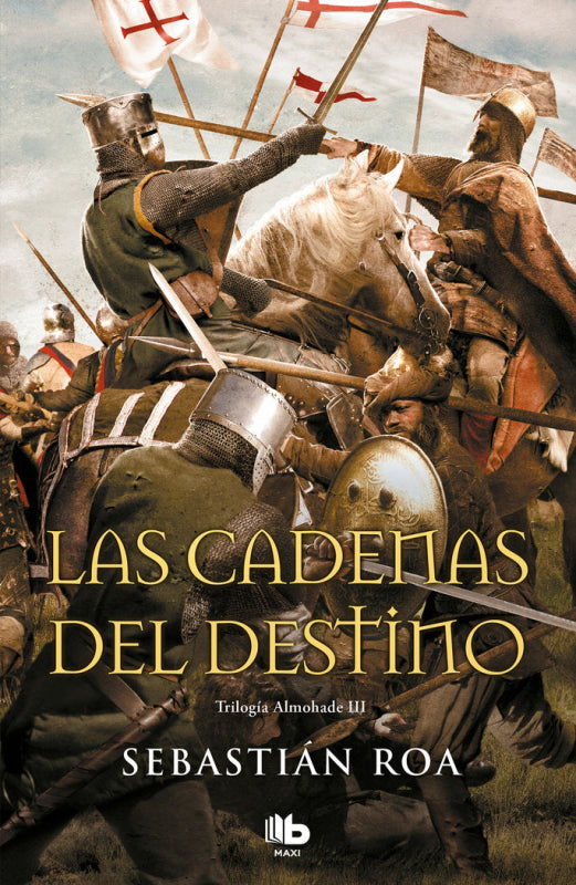 Las Cadenas Del Destino (Trilogía Almohade 3) Libro