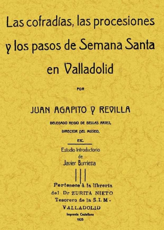 Las Cofradías Procesiones Y Pasos De La Semana Santa Valladolid Libro