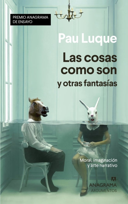 Las Cosas Como Son Y Otras Fantasías Libro