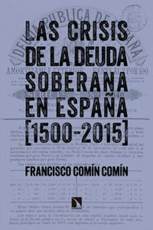 Las Crisis De La Deuda Soberana En España (1500-2015) Libro