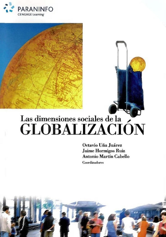 Las Dimensiones Sociales De La Globalización Libro