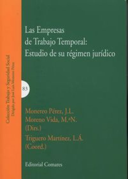 Las Empresas De Trabajo Temporal: Estudio Su Régimen Jurídico Libro