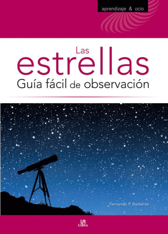 Las Estrellas. Guía Fácil De Observación Libro