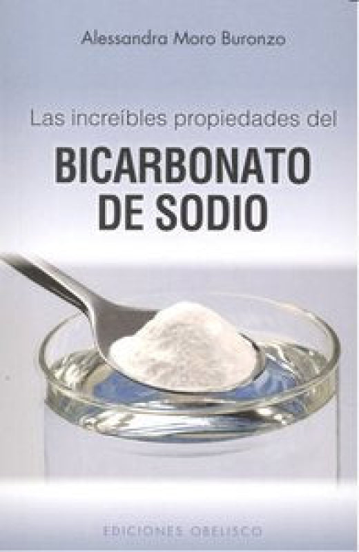 Las Increibles Propiedades Del Bicarbonato De Sodio Libro