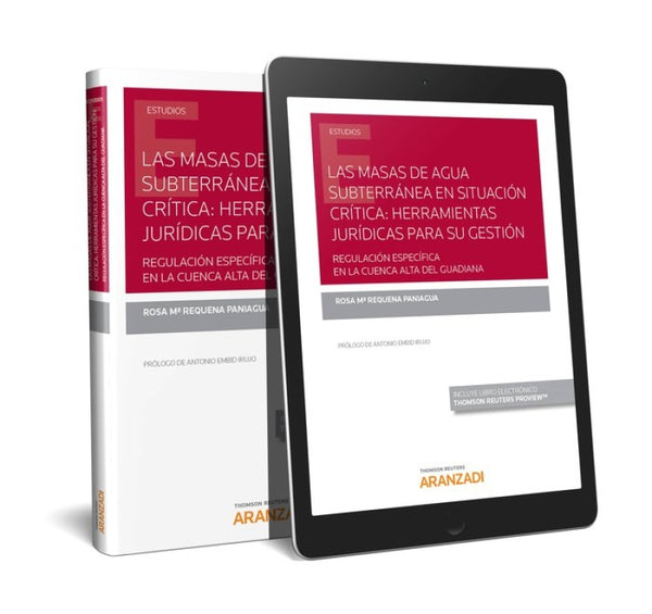 Las Masas De Agua Subterránea En Situación Crítica: Herramientas Jurídicas Para Su Gestión (Papel +