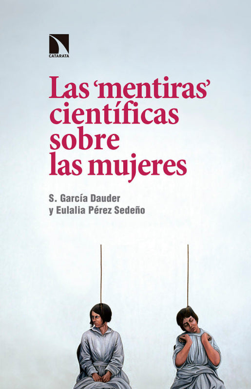 Las Mentiras Científicas Sobre Mujeres Libro