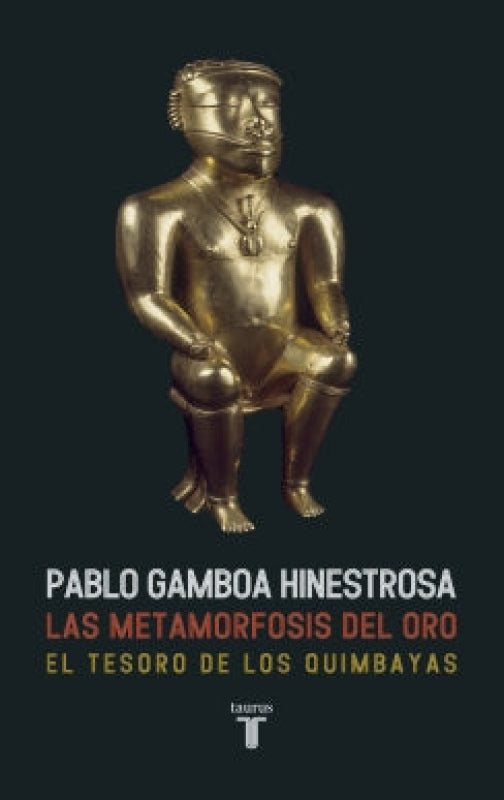 Las Metamorfosis Del Oro Libro