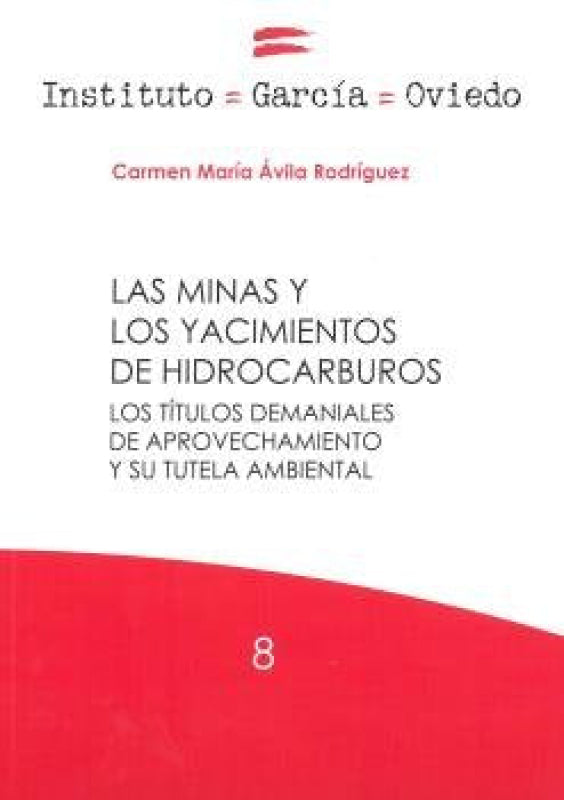 Las Minas Y Los Yacimientos De Hidrocarburos Libro