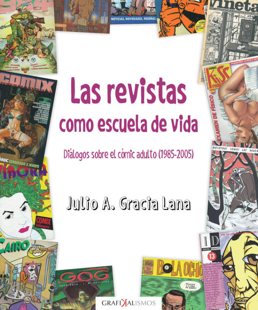 Las Revistas Como Escuela De Vida Libro