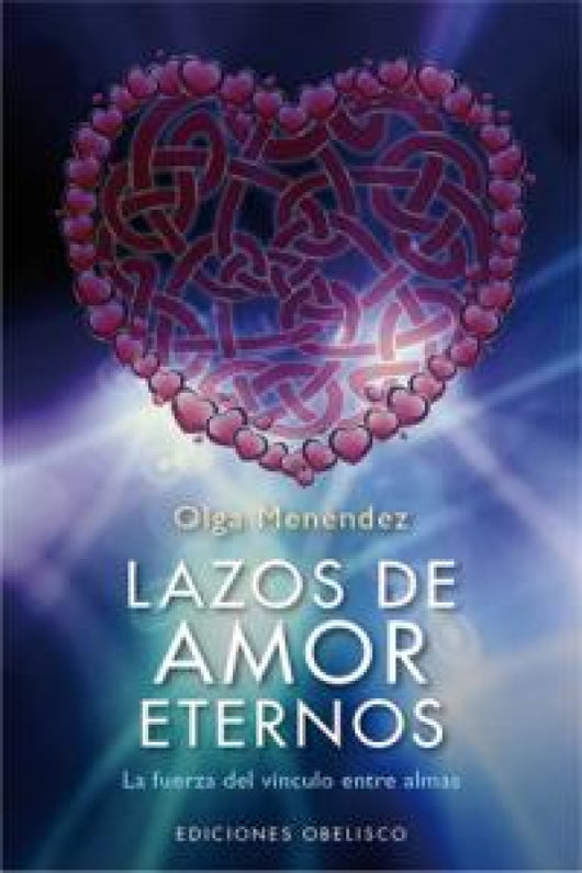 Lazos De Amor Eternos Libro