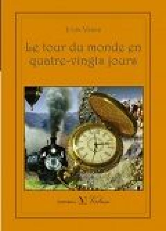 Le Tour Du Monde En Quatre-Vingts Jours Libro