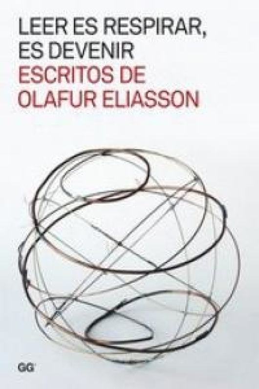 Leer Es Respirar Devenir. Escritos De Olafur Eliasson Libro