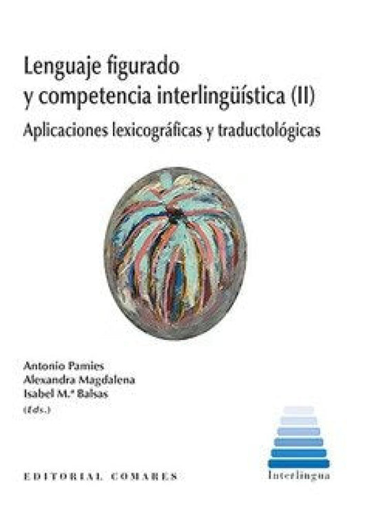 Lenguaje Figurado Y Competencia Interlingüística (Ii) Libro