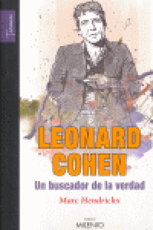 Leonard Cohen Un Buscador De La Verdad Libro