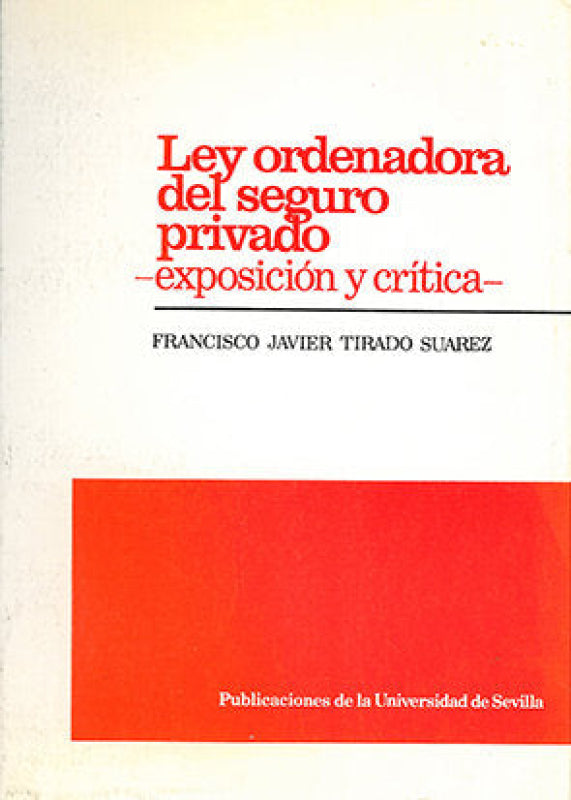 Ley Ordenadora Del Seguro Privado Libro