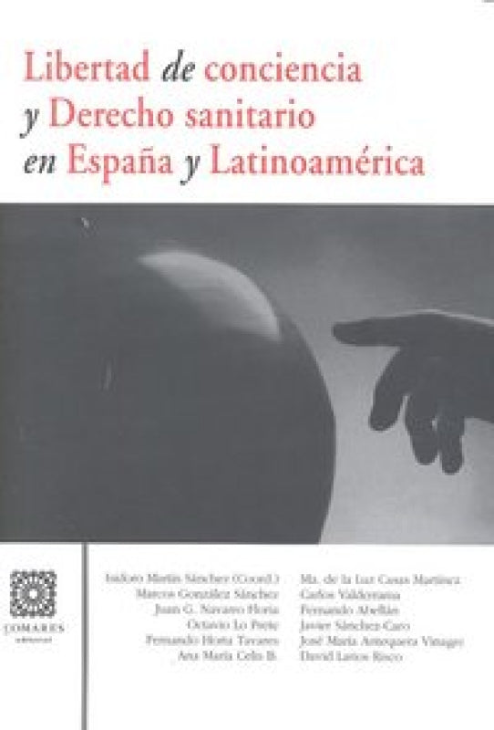 Libertad Conciencia Derecho Sanitario En España Y Latinoamer Libro