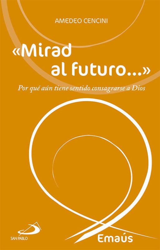 «Mirad Al Futuro...» Libro