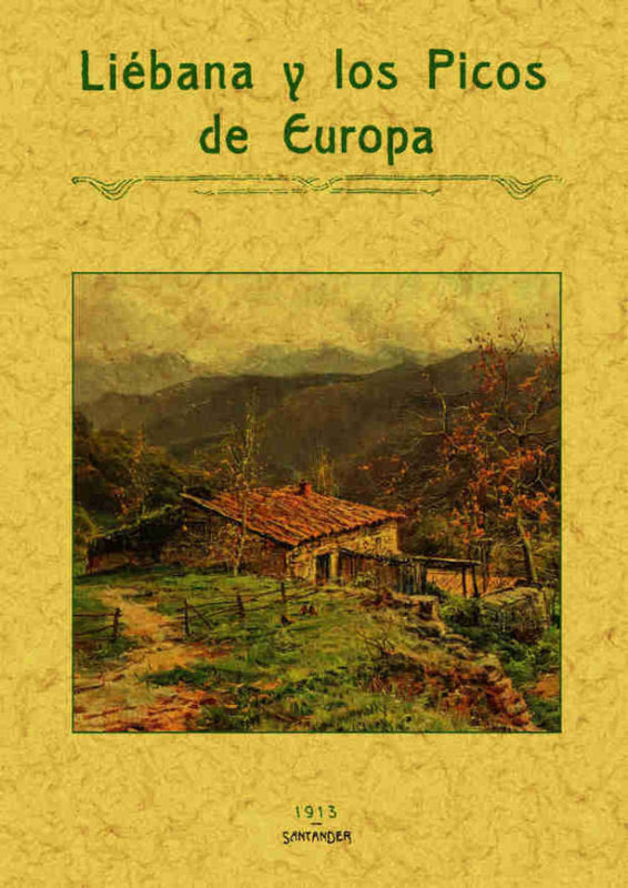 Liébana Y Los Picos De Europa Libro