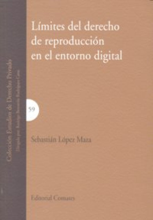 Limites Del Derecho De Reproduccion En El Entorno Digital. Libro