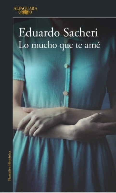 Lo Mucho Que Te Amé Libro