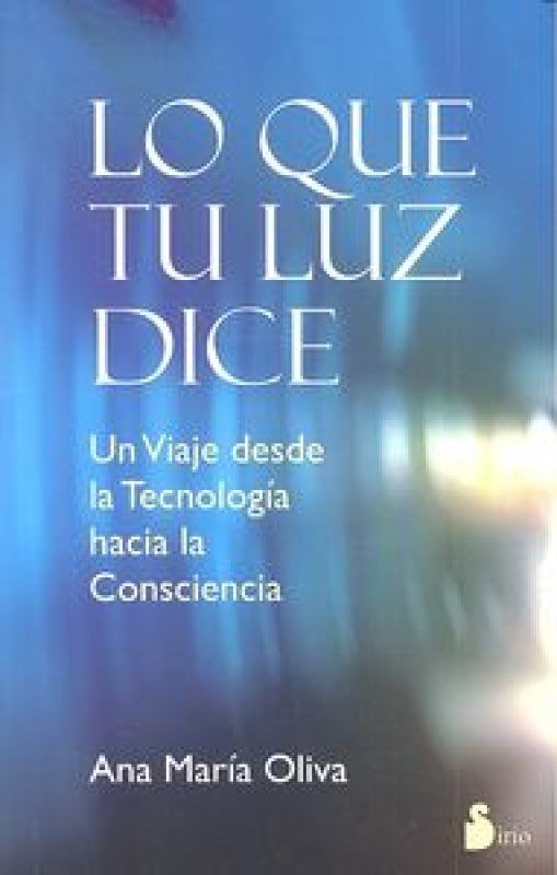 Lo Que Tu Luz Dice Libro