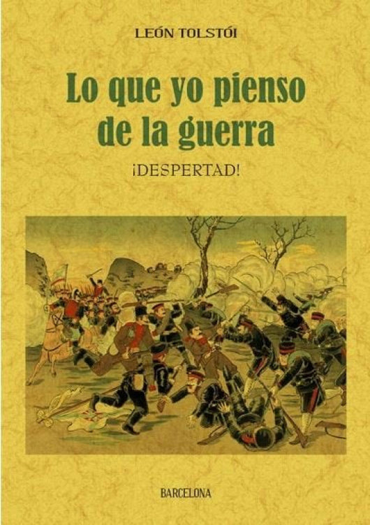 Lo Que Yo Pienso De La Guerra Libro