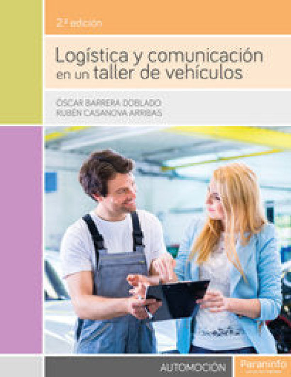 Logística Y Comunicación En Un Taller De Vehículos 2.ª Edición Libro