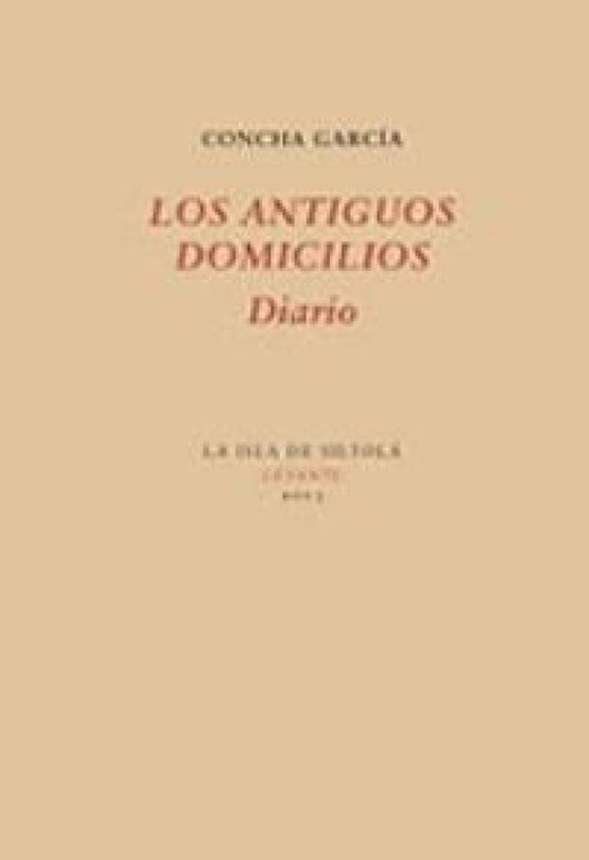 Los Antiguos Domicilios. Diario Libro