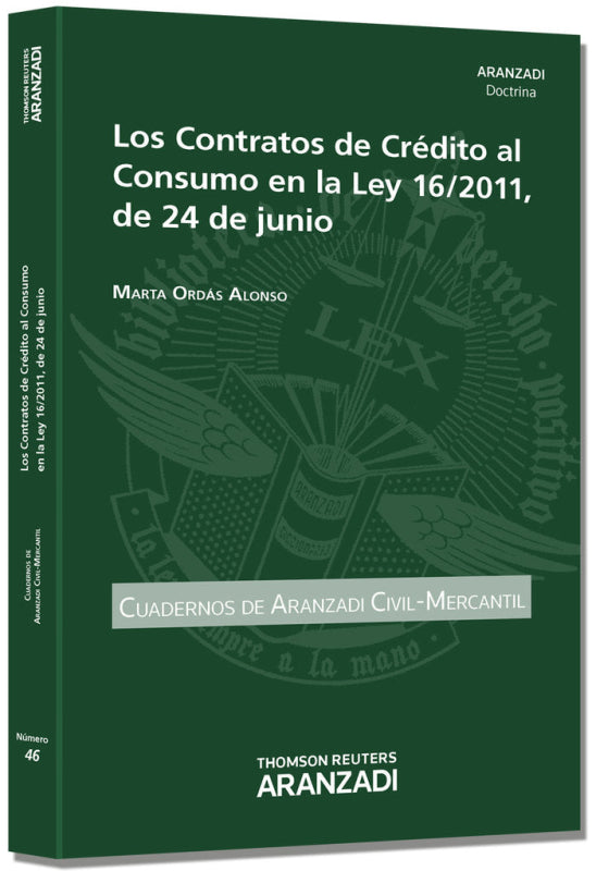 Los Contratos De Crédito Al Consumo En La Ley 16/2011 24 Junio Libro