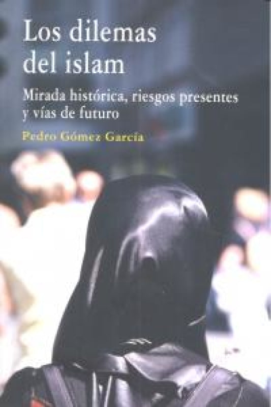 Los Dilemas Del Islam Libro