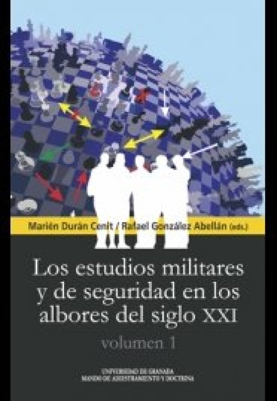 Los Estudios Militares Y De Seguridad En Albores Del Siglo Xxi Libro