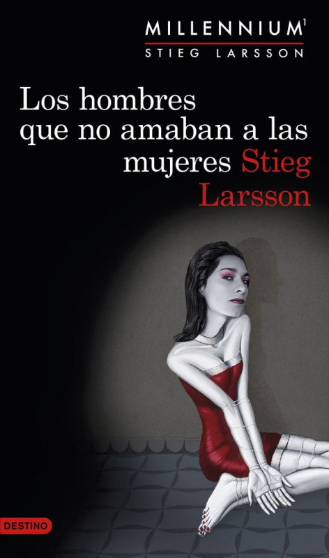 Los Hombres Que No Amaban A Las Mujeres (Serie Millennium 1) Libro