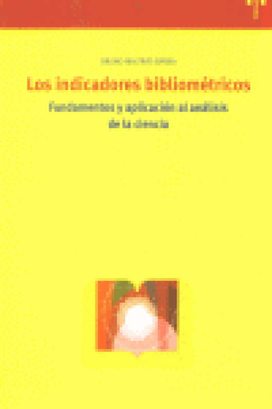 Los Indicadores Bibliométricos. Libro