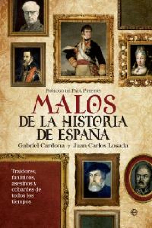 Los Malos Más Malvados De La Historia España Libro