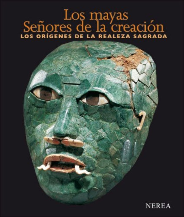 Los Mayas: Señores De La Creación:  Los Orígenes Realeza Sagrada Libros Impresos